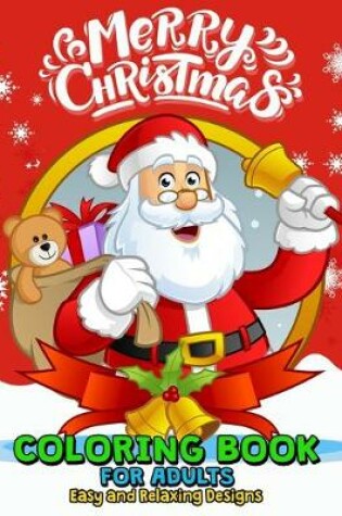 Merry Christmas Coloring Books for Adults Easy and Relaxing Design