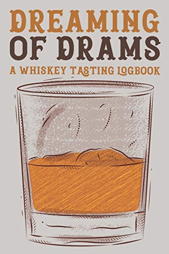 Dreaming of Drams