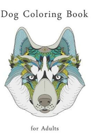 Dog Coloring Book for Adults