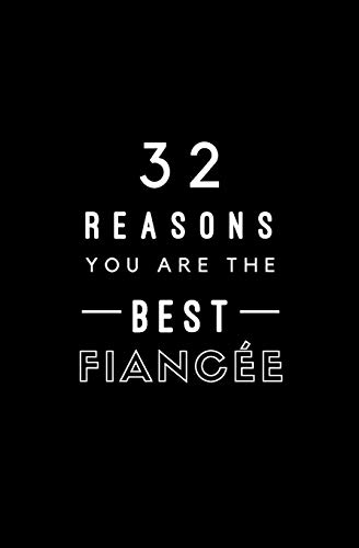 32 Reasons You Are the Best Fiancée