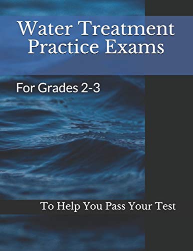 Water Treatment Practice Exams