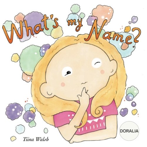 What's My Name? DORALIA
