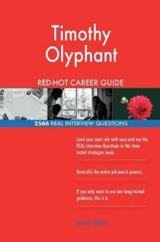 Timothy Olyphant RED-HOT Career Guide; 2566 REAL Interview Questions