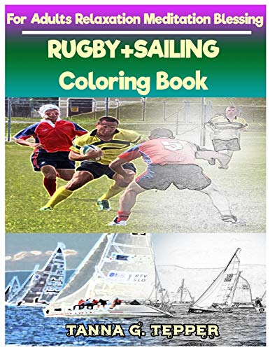 RUGBY+SAILING Coloring Book for Adults Relaxation Meditation Blessing