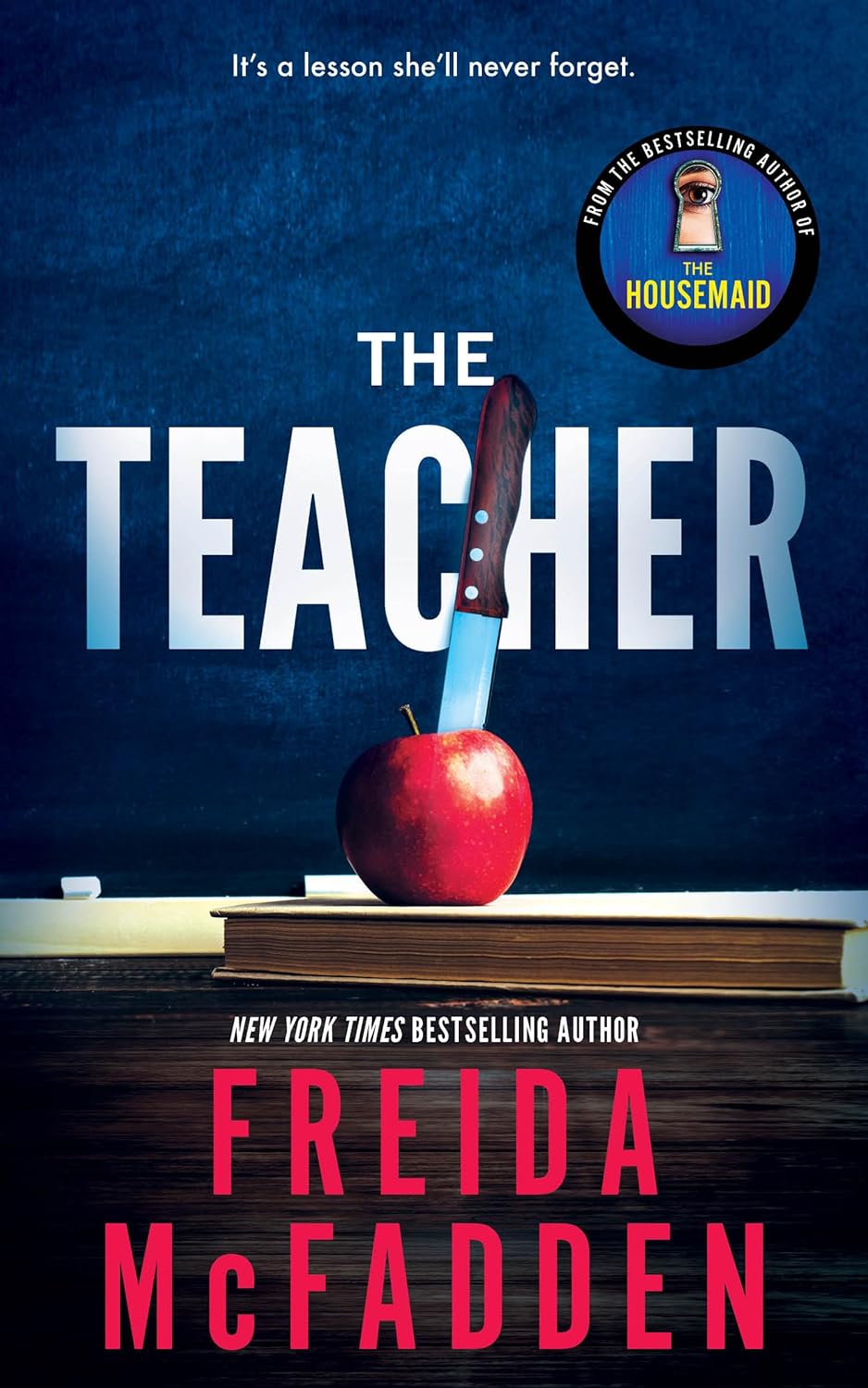 The Teacher by Freida McFadden, ISBN 9781728296210