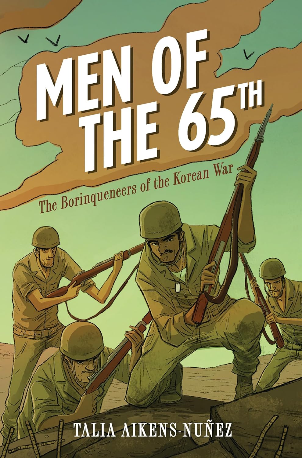 Men Of The 65th by Talia Aikens-Nuñez, ISBN 9781728449623