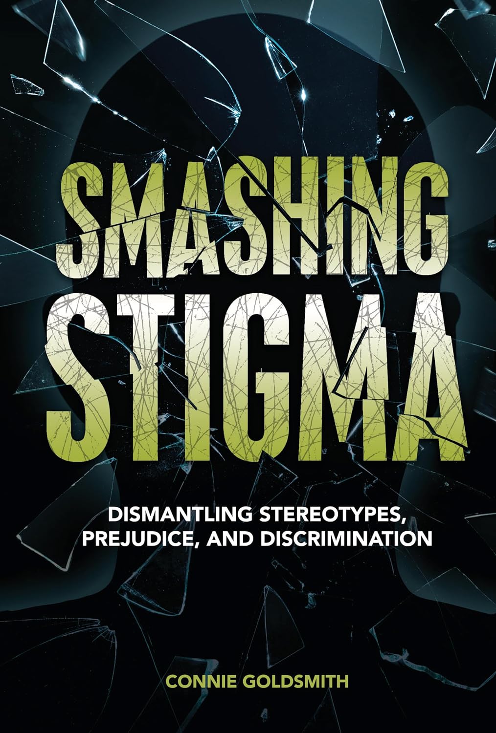 Smashing Stigma by Connie Goldsmith, ISBN 9781728477398