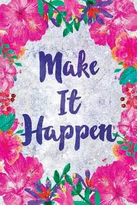 Make It Happen