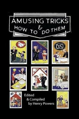 Amusing Tricks and How to Do Them