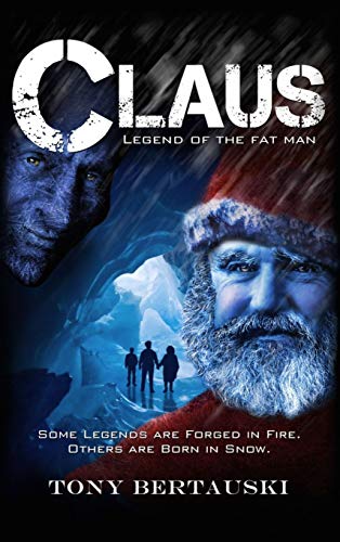 Claus: Legend Of The Fat Man (1) (Claus Universe)