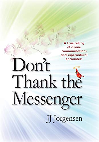 Don't Thank the Messenger