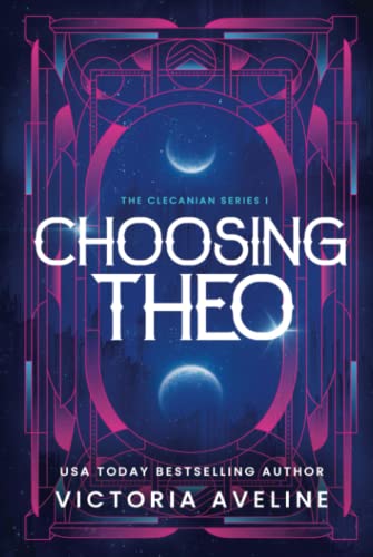 Choosing Theo The Clecanian Series