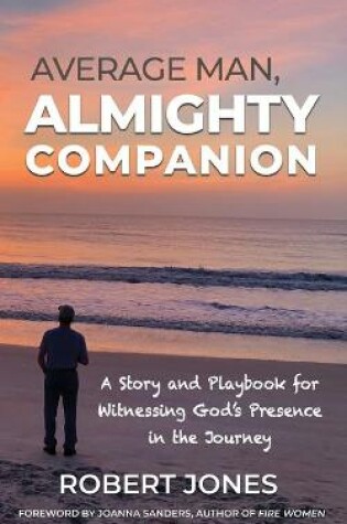 Average Man, Almighty Companion