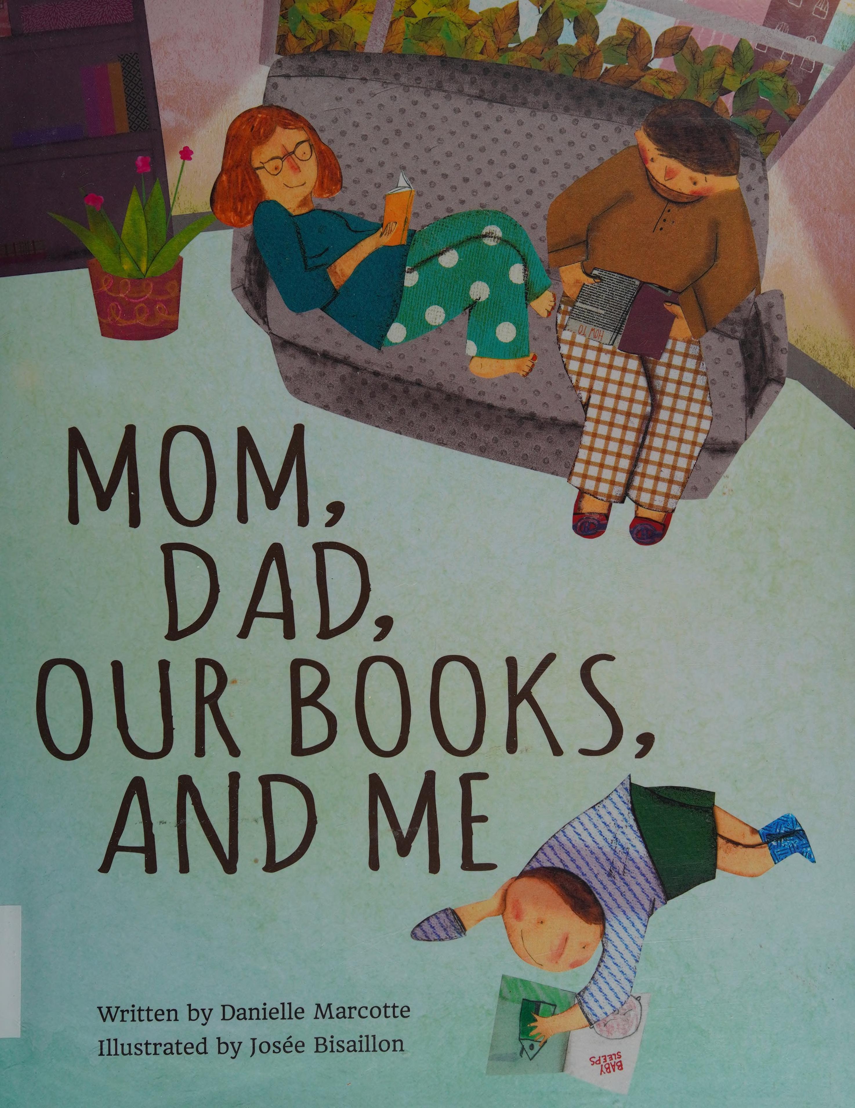 Mom, Dad, Our Books, And Me