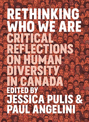 Rethinking Who We Are: Critical Reflections On Human Diversity In Canada