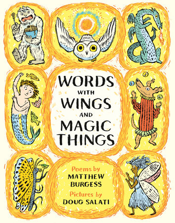 Words With Wings And Magic Things by Matthew Burgess and Matthew Burgess; Illustrated By Doug Salati, ISBN 9781774880296