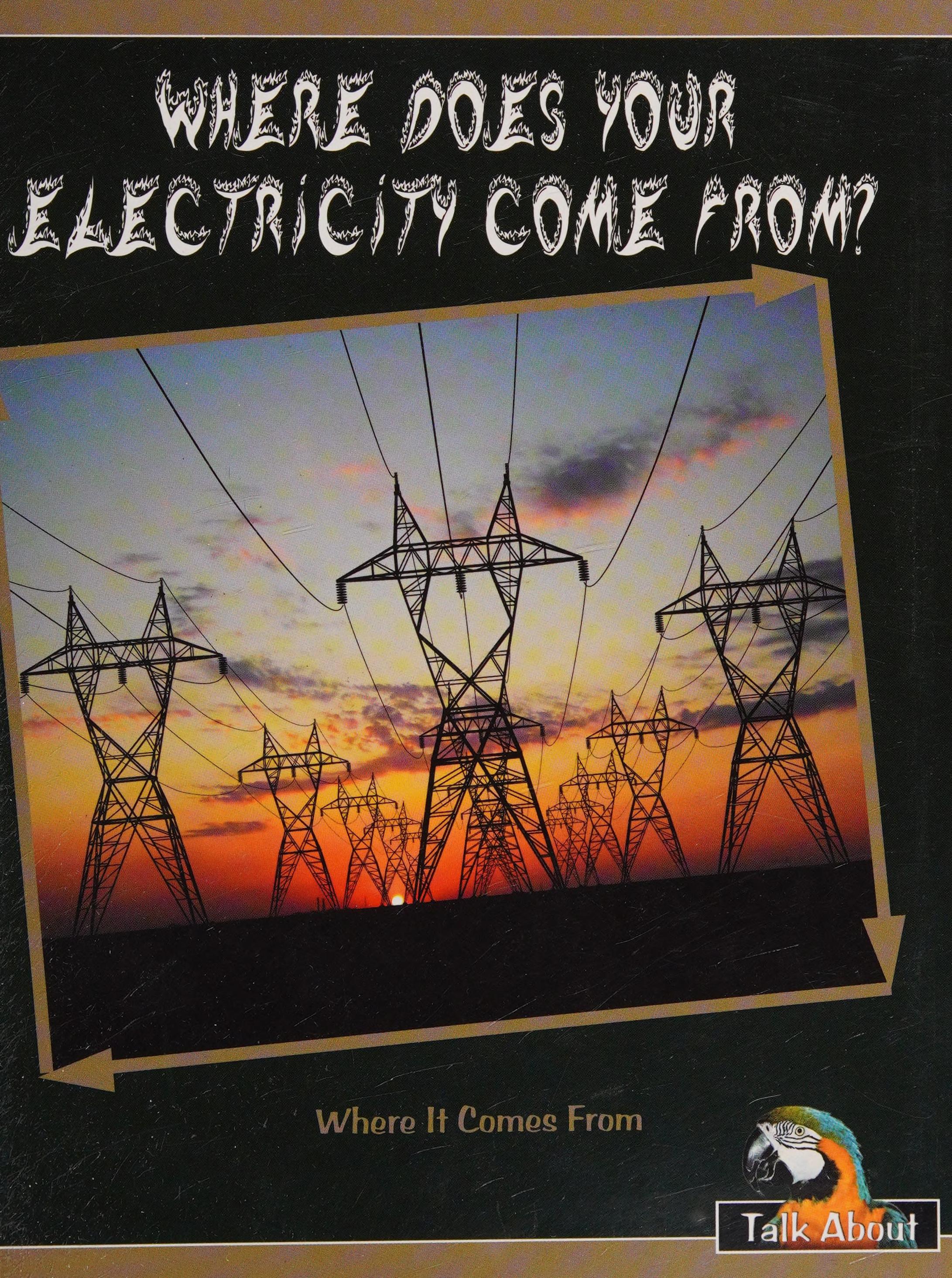 Where Does Your Electricity Comes From?