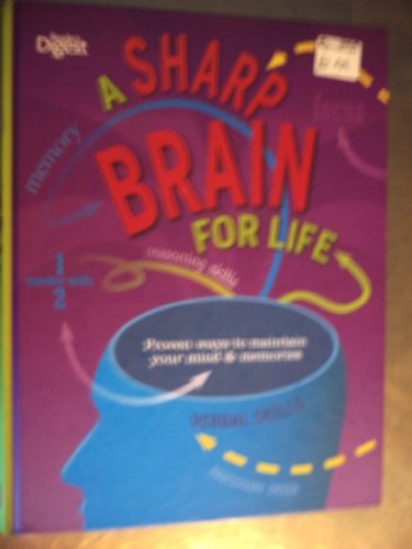 Sharp Brain for Life Proven Ways to Maintain Your Mind and Memories