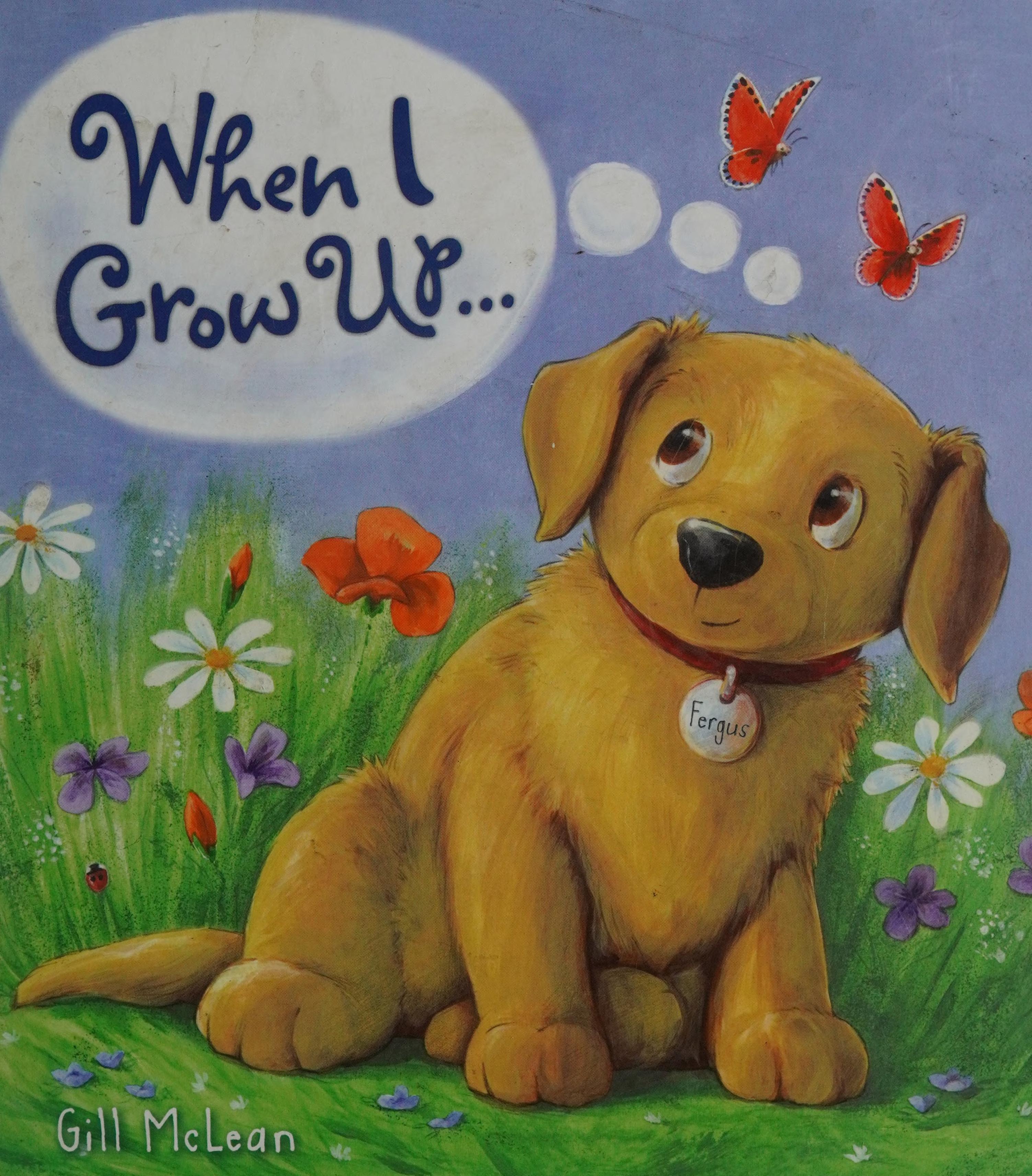 When I grow up .