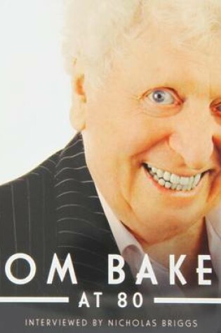 Tom Baker At 80