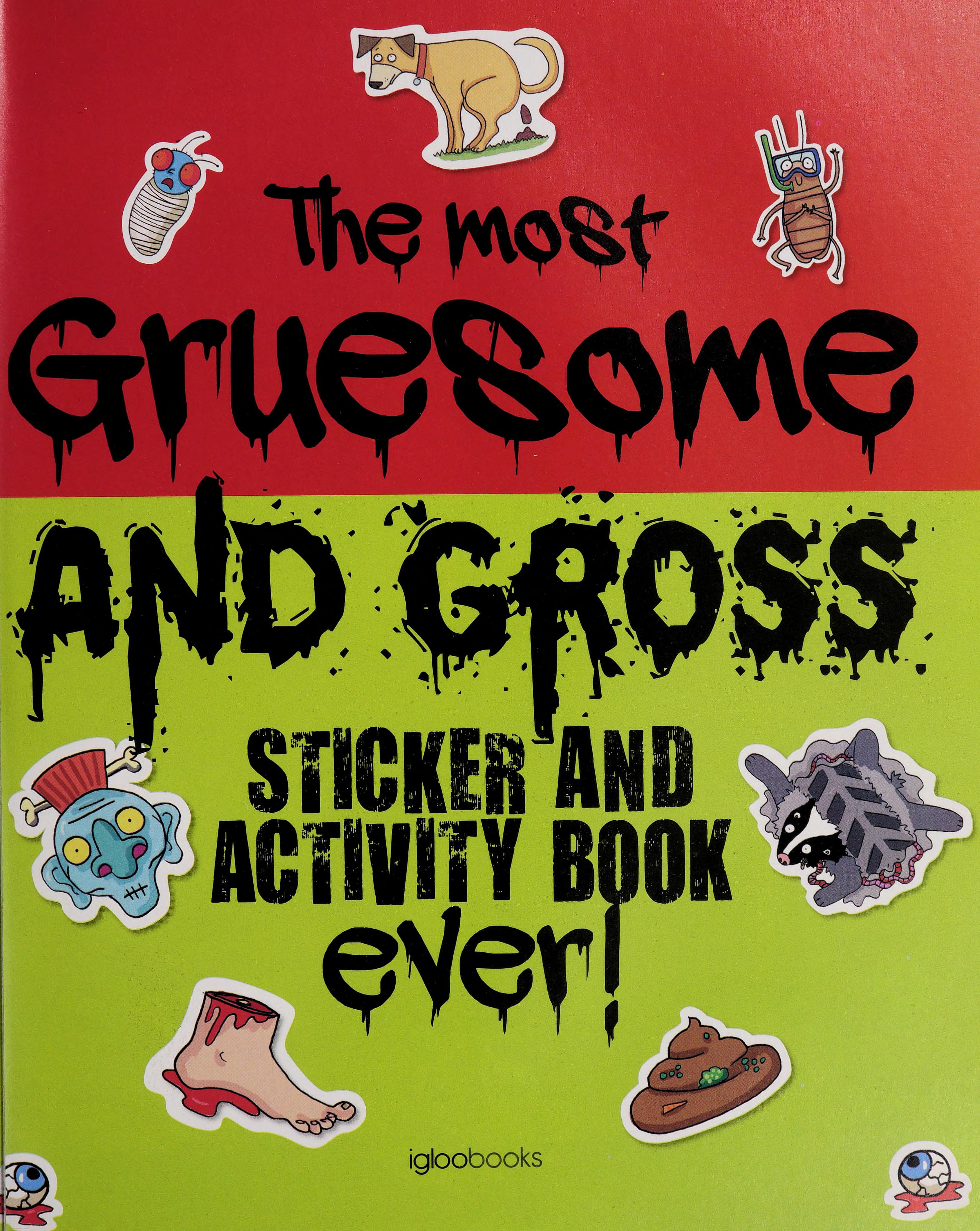 The Most Gruesome and Gross Book Ever