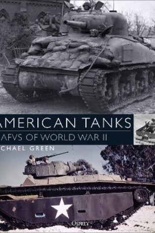 American Tanks & AFVs of World War II