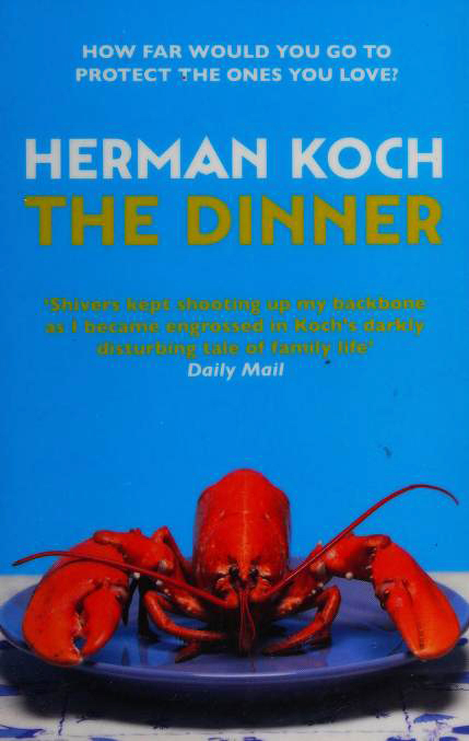The Dinner by Herman Koch, ISBN 9781782394884