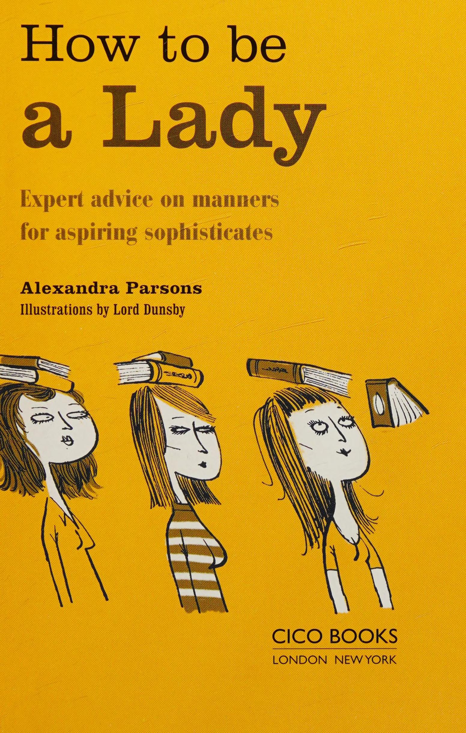 How to Be a Lady