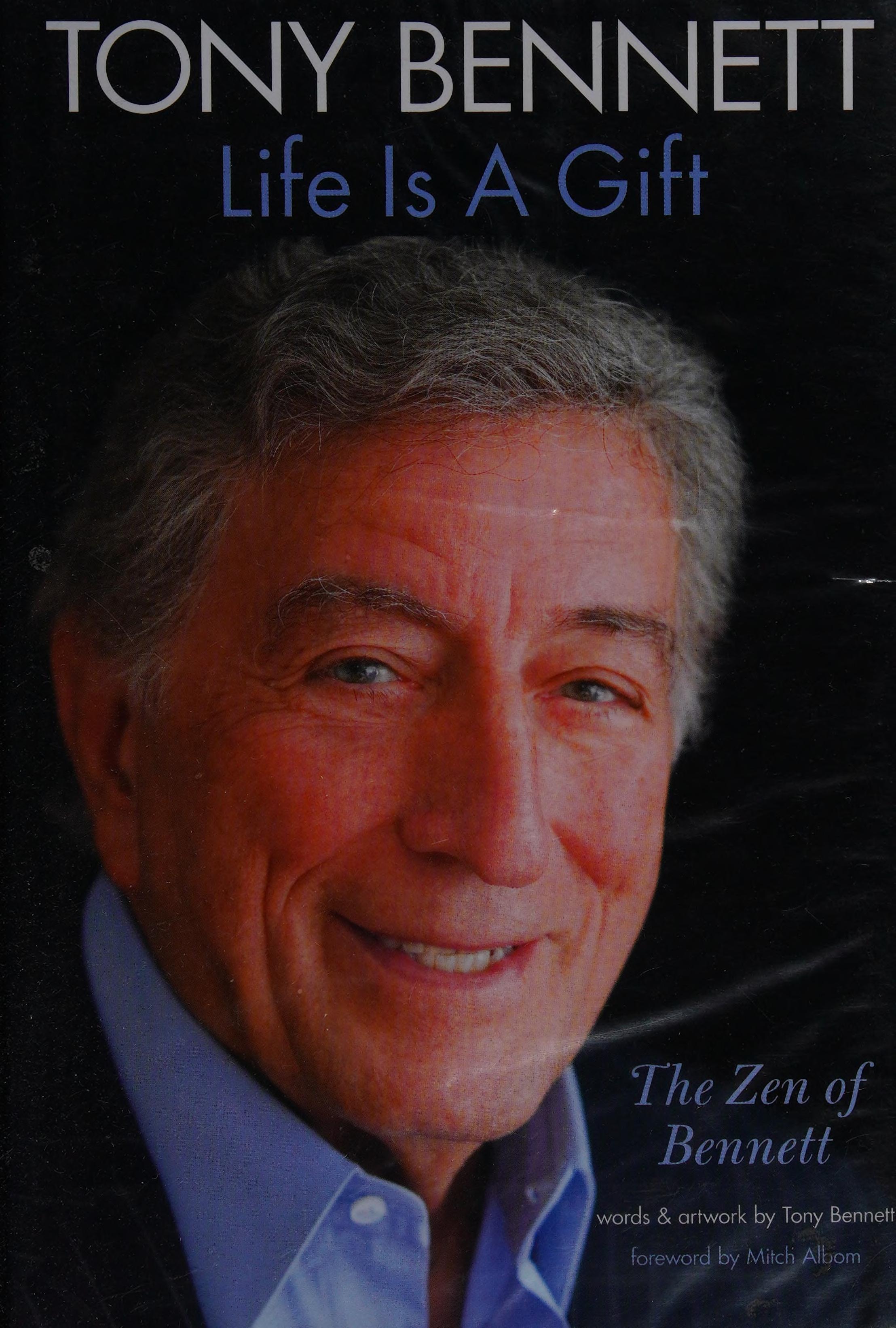 Tony Bennett Life Is a Gift