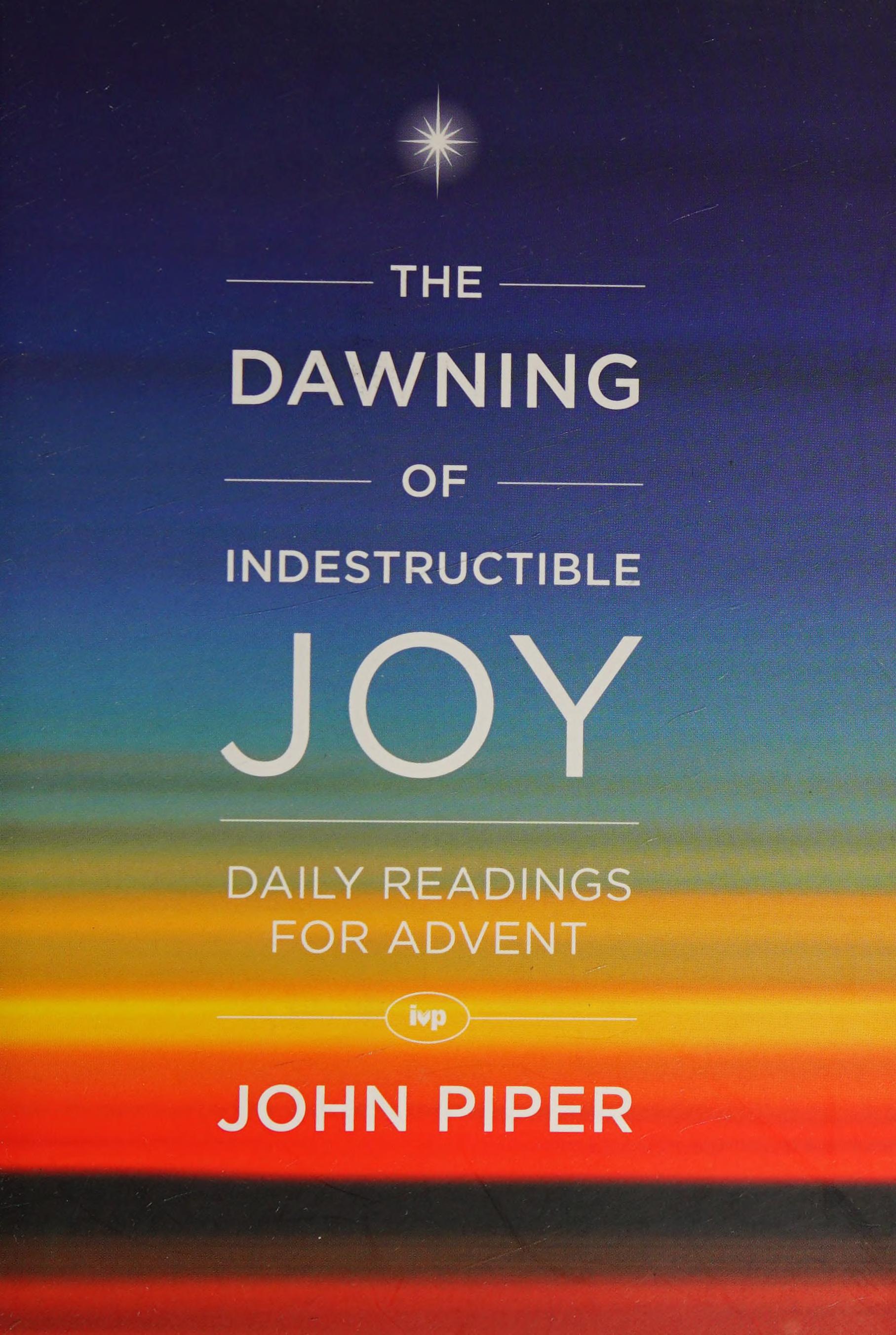 The Dawning of Indestructible Joy