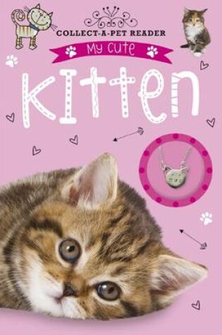 My Cute Kitten (Collect-a-Pet Reader)