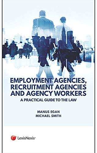 Employment Agencies, Recruitment Agencies and Agency Workers