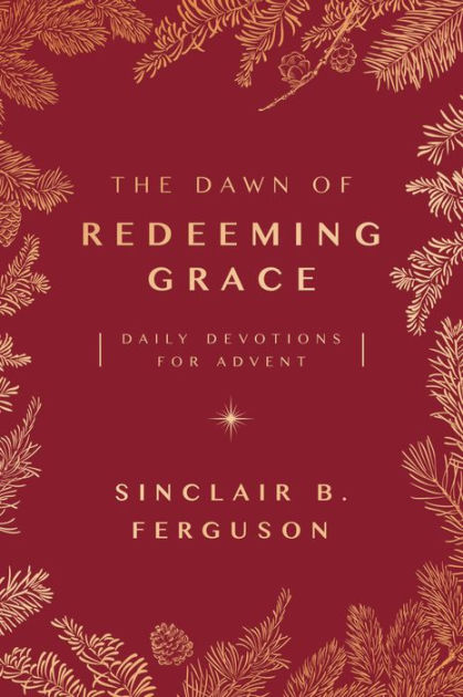 The Dawn of Redeeming Grace