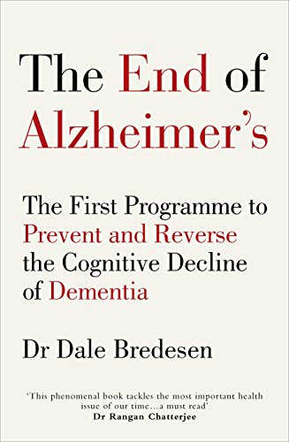 End of Alzheimer’s, the Alzheimer's Solution and No Alzheimer's Smarter Brain Keto Solution 3 Books Collection Set