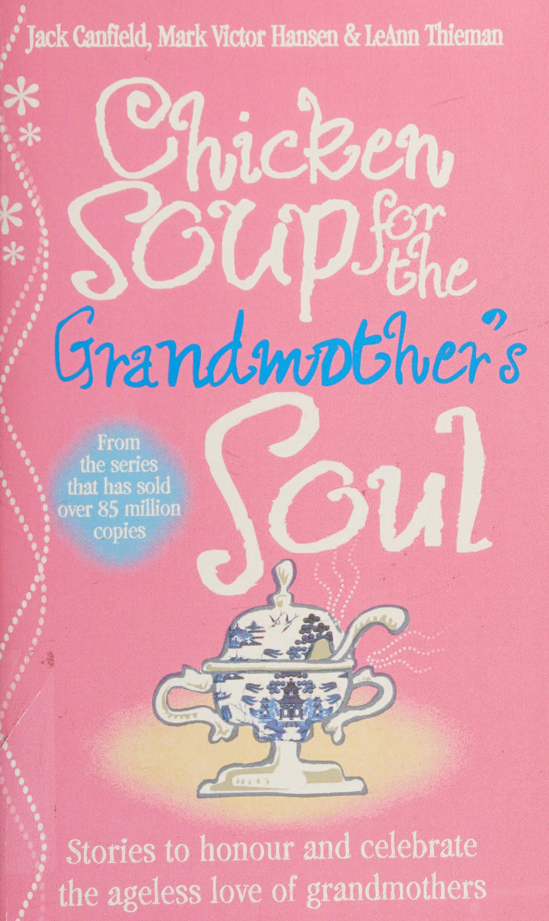 Chicken Soup for the Grandmother's Soul