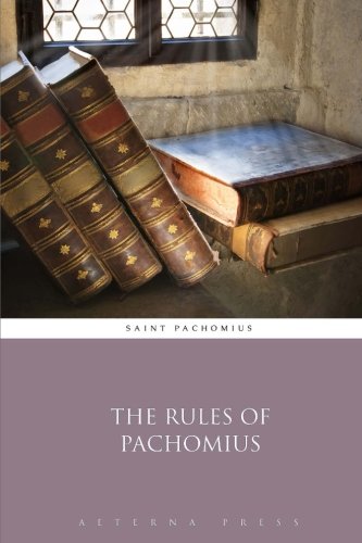 The Rules of Pachomius