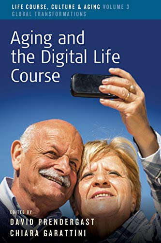 Aging And The Digital Life Course