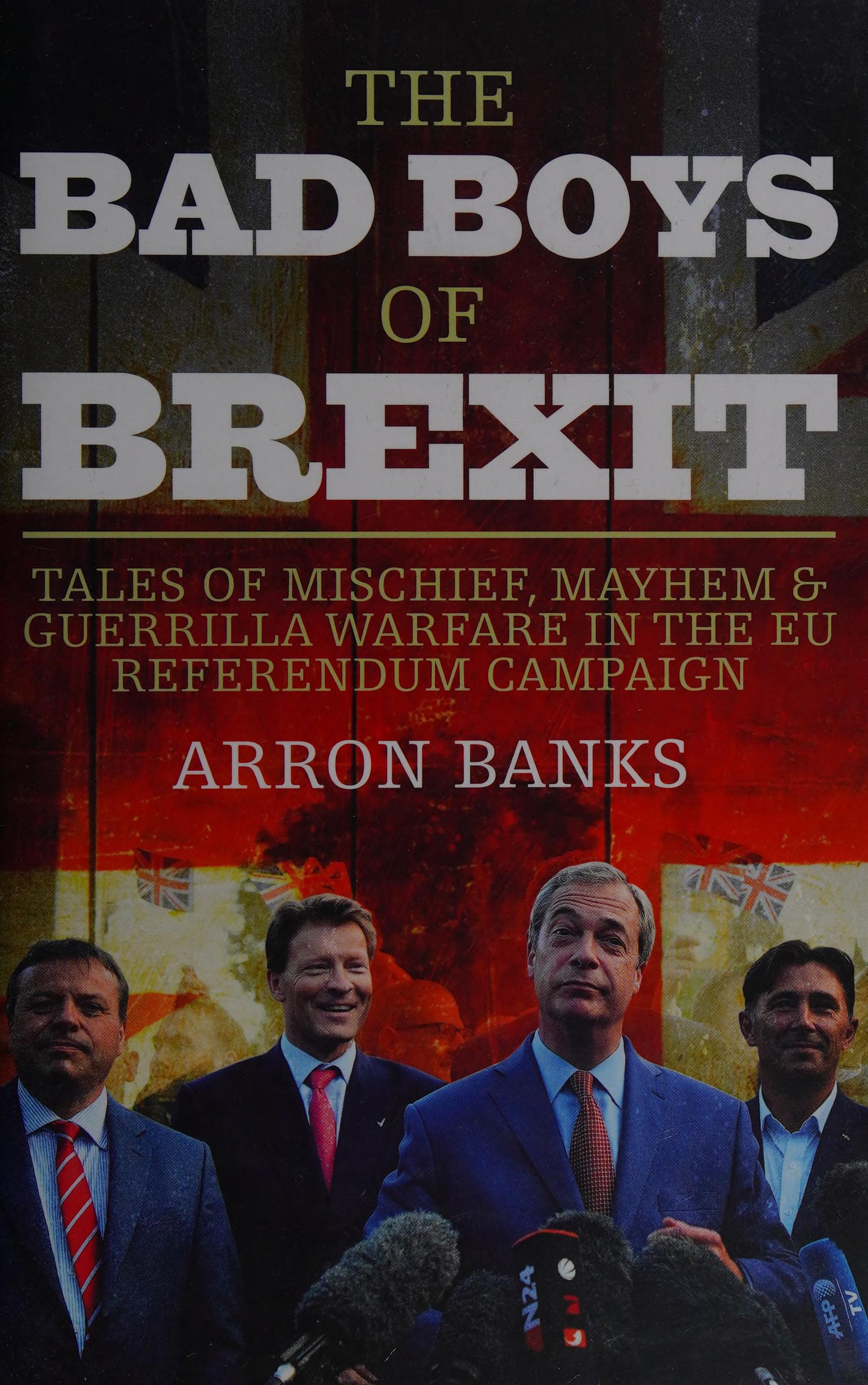 The Bad Boys Of Brexit