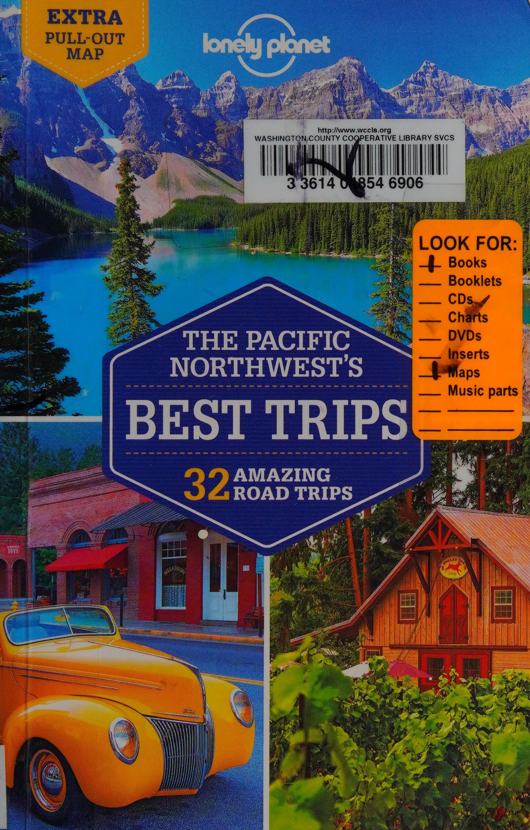 Lonely Planet Pacific Northwest's Best Trips