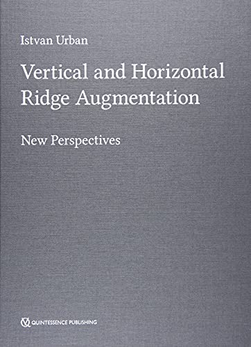 Vertical And Horizontal Ridge Augmentation: New Perspectives