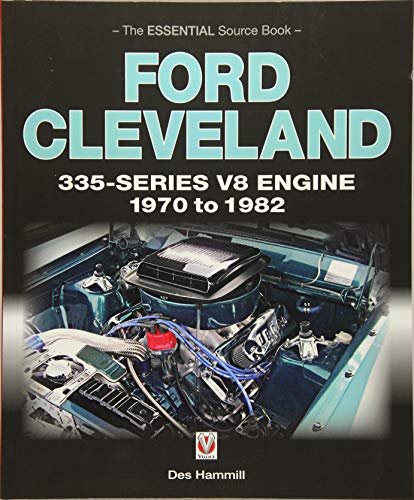 Ford Cleveland 335-Series V8 Engine 1970 To 1982