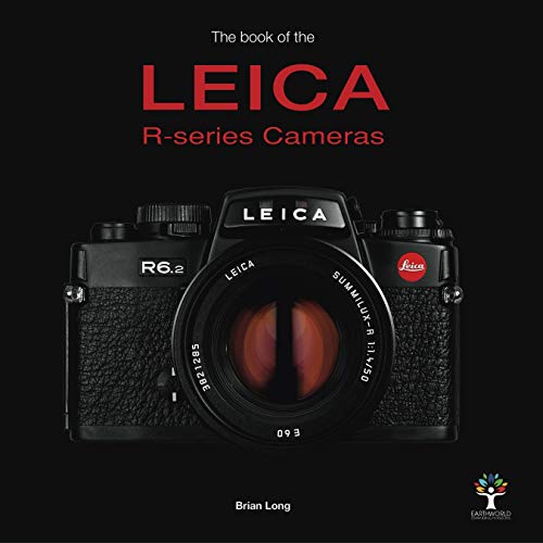 The Book Of The Leica R-Series Cameras