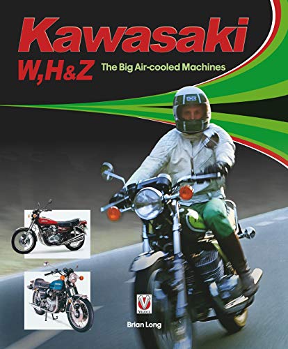 Kawasaki W, H &Amp; Z - The Big Air-Cooled Machines