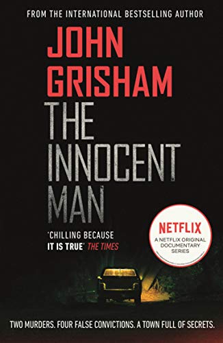 The Innocent Man by John Grisham, ISBN 9781787463561