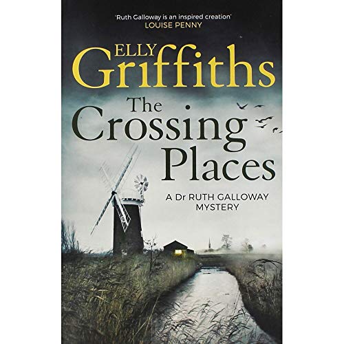 Elly Griffiths the Crossing Places