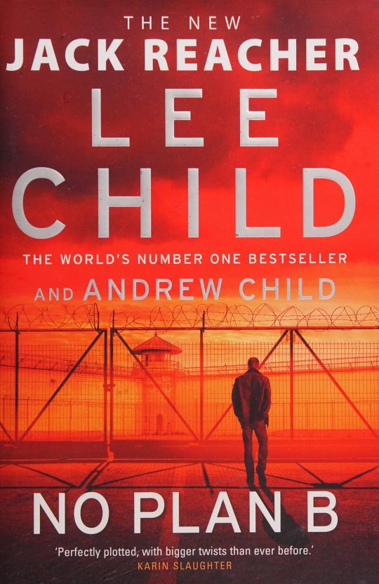 No Plan B by Child, Andrew, Andrew Child, Lee, Lee Child, and Lee Child And Andrew Child, ISBN 9781787633759