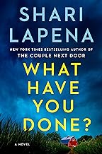 What Have You Done? by Shari Lapeña, ISBN 9781787635777