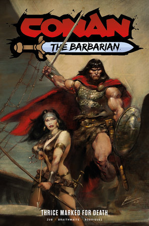 Conan The Barbarian: Thrice Marked For Death Vol.2