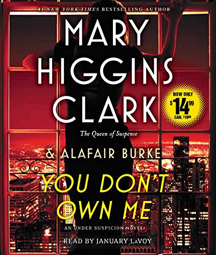 You Don't Own Me by Alafair Burke, Mary Higgins Clark, and January LaVoy, ISBN 9781797100746