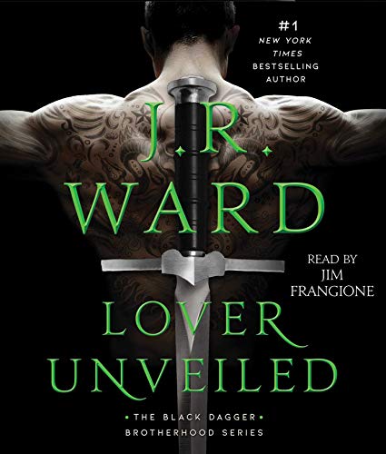 Lover Unveiled by J. R. Ward and Jim Frangione, ISBN 9781797117102